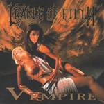 Cradle of Filth - Vempire or Dark Fairytales in Phallustein
